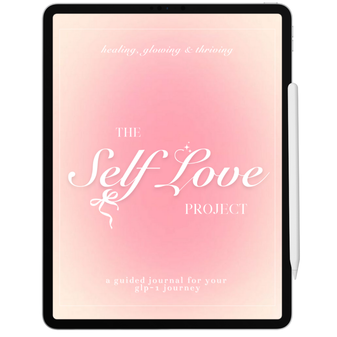 The GLP-1 Glow Up Journal: Self Love Project